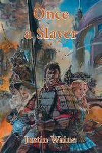 Enlarge image Cover: Once a Slayer - Epsom Fantasy Press Limited