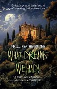 Enlarge image Cover: What Dreams We Had! - Opitus Books
