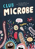 Cover: Club Microbe - Drawn & Quarterly