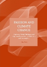 Abbildung von: Fashion and Climate Change: 1 - Ethics International Press Ltd