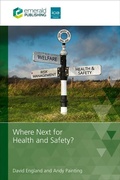 Cover: Where Next for Health and Safety? - Emerald Publishing Limited