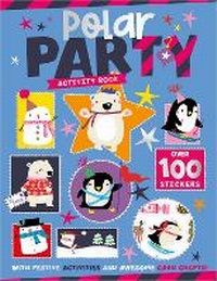 Enlarge image Cover: Polar Party Activity Book - Make Believe Ideas