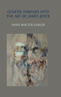 Cover: Genetic Inroads into the Art of James Joyce - Open Book Publishers