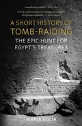 Cover: A Short History of Tomb-Raiding - Reaktion Books