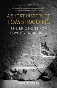 Enlarge image Cover: A Short History of Tomb-Raiding - Reaktion Books