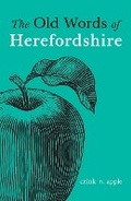 Cover: The Old Words of Herefordshire - Logaston Press