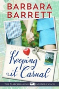 Cover: Keeping It Casual (The Matching Making Motor Coach, #3) - Barbara Barrett