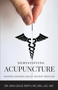 Abbildung von: Demystifying Acupuncture - GWN Publishing, LLC