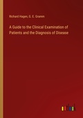 Cover: A Guide to the Clinical Examination of Patients and the Diagnosis of Disease - Outlook Verlag