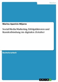 Abbildung von: Social-Media-Marketing. Erfolgsfaktoren und Kundenbindung im digitalen Zeitalter - GRIN Verlag