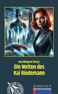 Cover: DIE WELTEN DES KAI RIEDEMANN - p.machinery