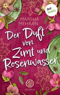 Enlarge image Cover: Der Duft von Zimt und Rosenwasser - dotbooks