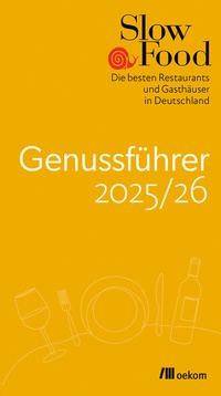 Abbildung von: Slow Food Genussführer 2025/26 - oekom verlag
