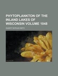 Cover: Phytoplankton of the Inland Lakes of Wisconsin .. (57 - Rarebooksclub.com