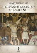 Cover: The Spanish Inquisition as an Alienist - Edizioni Aurora Boreale