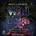 Cover: Wild Yoga - Tantor Audio
