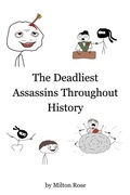 Cover: The Deadliest Assassins Throughout History (ILLUSTRATED LIFE LINES, #1) - Milton Rose