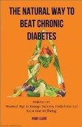 Cover: The Natural way to Beat Chronic Diabetes - Tg Naaeder
