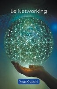 Abbildung von: Le networking - Yves Guechi