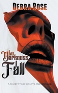 Cover: To Darkness I Fall - Writing Roses
