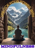 Cover: Unlock Your Power with Mindfulness (Find your Path, #1) - Joana Millet