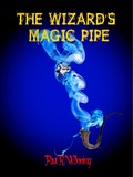 Cover: The Wizard's Magic Pipe - Mossy Feet Books