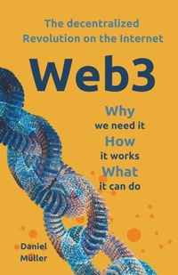 Abbildung von: Web3 The dezentralized Revolution on the Internet - Dezentrale Ltd.