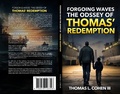 Cover: Forgoing Waves  The Odddesy of Thomas' Redemption - Thomas Cohen