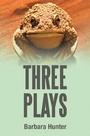 Cover: Three Plays - Xlibris Us