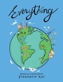 Cover: Everything! - Balboa Press
