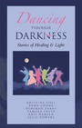 Cover: Dancing Through Darkness - Balboa Press