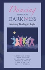 Cover: Dancing Through Darkness - Balboa Press