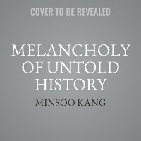 Abbildung von: The Melancholy of Untold History - HarperCollins