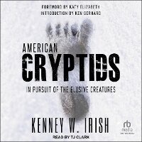 Enlarge image Cover: American Cryptids - Tantor Audio