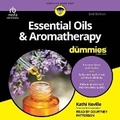 Cover: Essential Oils & Aromatherapy for Dummies - Tantor Audio