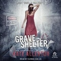 Cover: Grave Shelter - Tantor Audio