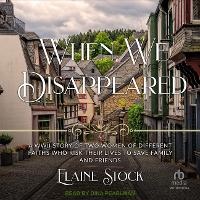 Enlarge image Cover: When We Disappeared - Tantor Audio