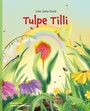 Cover: Tulpe Tilli - tredition