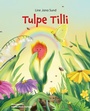 Cover: Tulpe Tilli - tredition