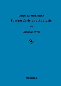 Abbildung von: Skripte zur Mathematik - Fortgeschrittene Analysis - mathema