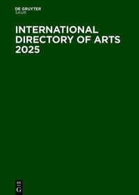 Abbildung von: International Directory of Arts 2025 - De Gruyter Saur