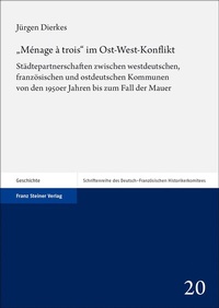 Abbildung von: "Ménage à trois" im Ost-West-Konflikt - Franz Steiner Verlag