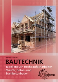 Abbildung von: Tabellenbuch Hochbaufacharbeiter, Maurer, Beton- und Stahlbetonbauer - Europa-Lehrmittel