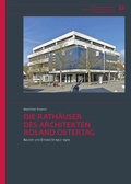 Cover: Die Rath&auml;user des Architekten Roland Ostertag - Jan Thorbecke Verlag