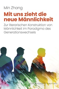 Abbildung von: Mit uns zieht die neue Männlichkeit - Königshausen & Neumann