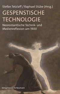 Abbildung von: Gespenstische Technologie - Königshausen & Neumann