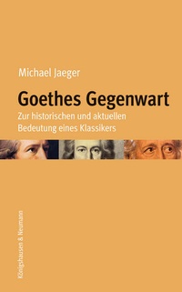 Abbildung von: Goethes Gegenwart - Königshausen & Neumann