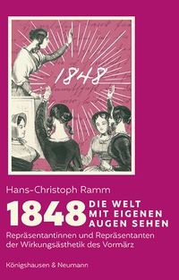 Abbildung von: 1848. Die Welt mit eigenen Augen sehen - Königshausen & Neumann