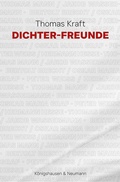 Cover: Dichter-Freunde - K&ouml;nigshausen & Neumann
