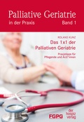 Cover: Das 1X1 der Palliativen Geriatrie - hospizverlag